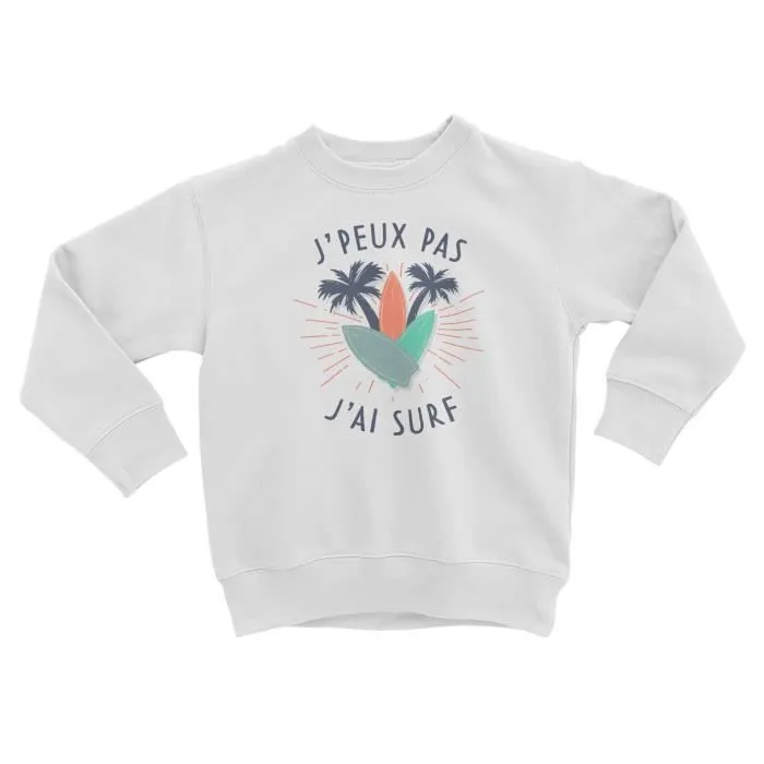 Sweatshirt Enfant J'Peux Pas J'ai Surf Mer Sport Planche Vague-0