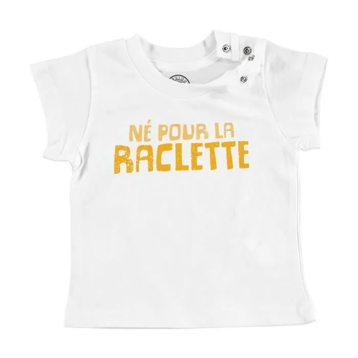 T-shirt Bébé Manche Courte Blanc Né Pour La Raclette Humour Blague Fromage-0