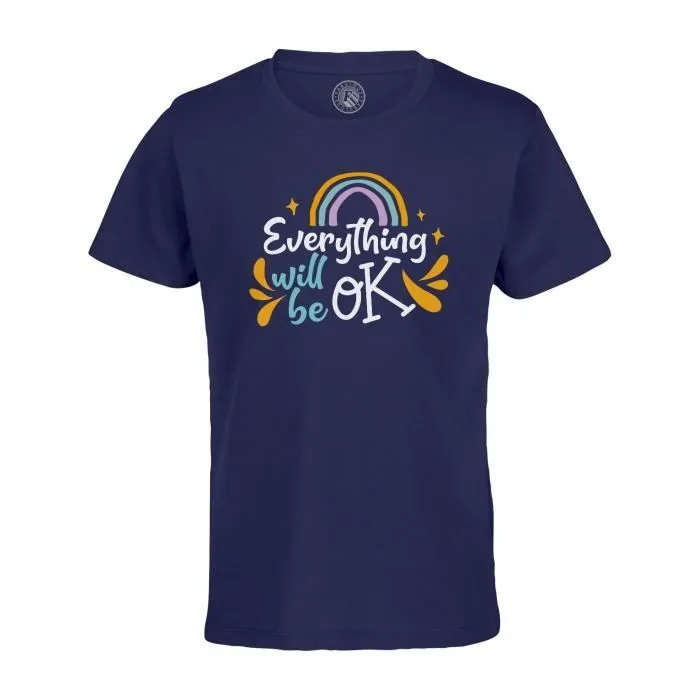 T-shirt Enfant Bleu Everything will be OK Typographie Message Self Care Bien Etre Santé-0