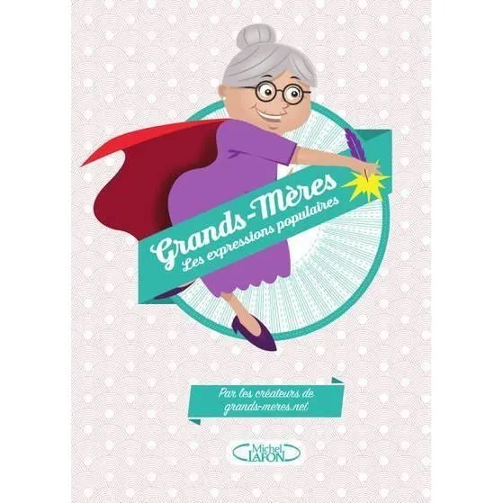 Livre - grands-mères ; les expressions populaires-0