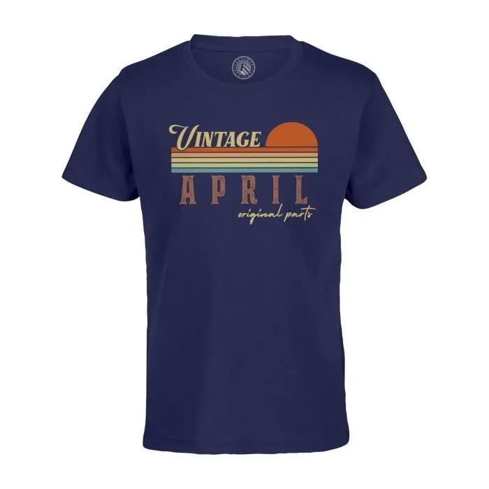 T-shirt Enfant Bleu Vintage Original Parts April Anniversaire Celebration Cadeau Anglais Retro Vintage Mois-0