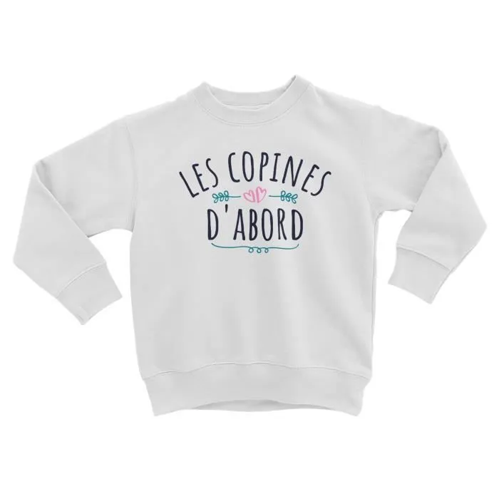 Sweatshirt Enfant Les Copines d'Abord Amies Potes-0