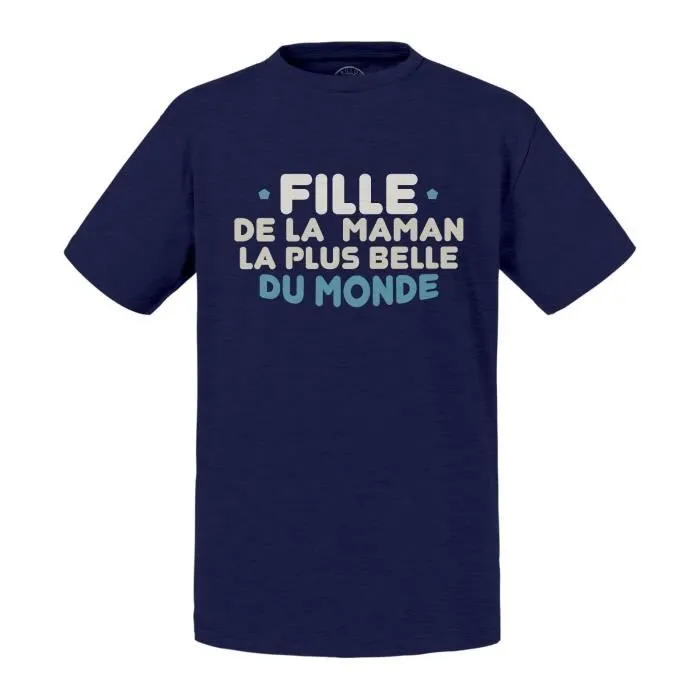 T-shirt Enfant Bleu Fille de la Maman la plus belle du Monde Mère Famille-0