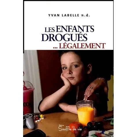 Les enfants drogués... légalement-0