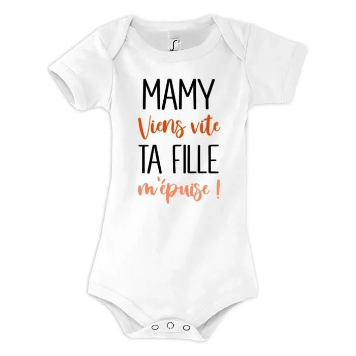 Body bébé Mamy viens vite ta Fille m'épuise-0