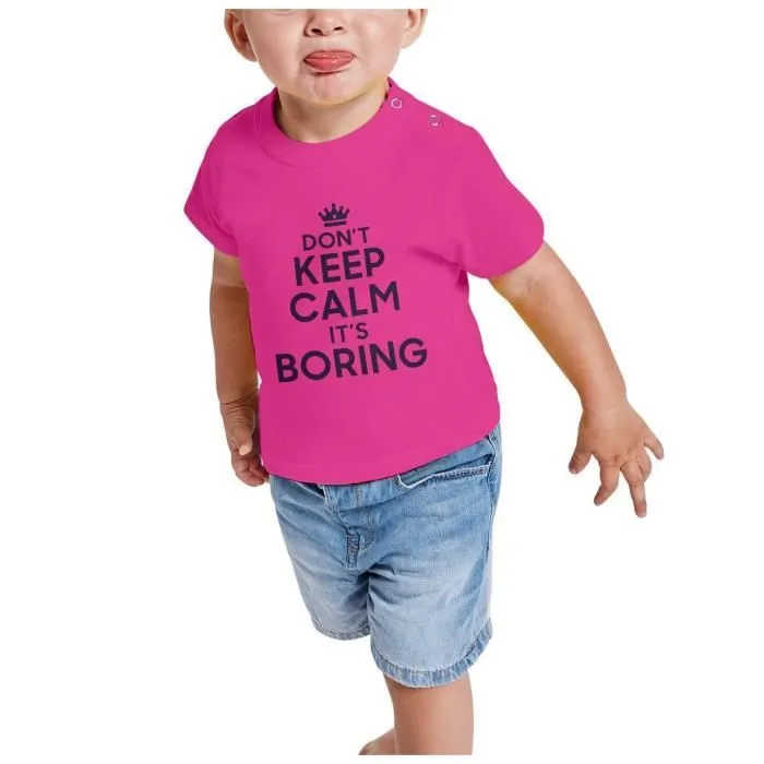 T-shirt Bébé Manche Courte Rose Don't Keep Calm it's Boring Parodie Angleterre Humour-1