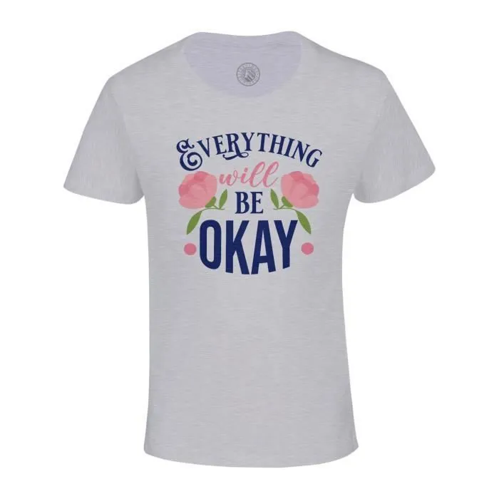 T-shirt Enfant Gris Everything will be Okay Typographie Message Self Care Bien Etre Santé-0