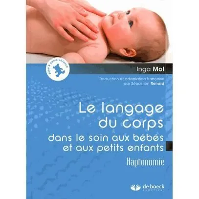 Le langage du corps dans le soin aux bébés et aux-0