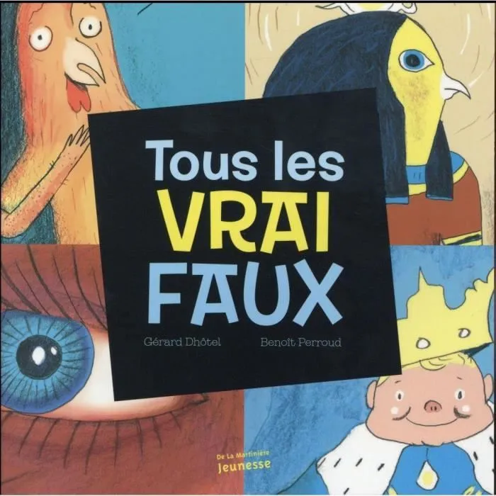 Livre - Tous les vrai faux - Gros livre des Vrai/Faux - Histoire - Corps humain - Animaux-0