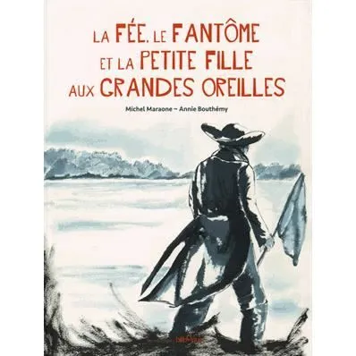 La fée, le fantôme et la petite fille aux grandes-0