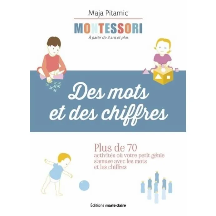 Livre Montessori - Des mots et des chiffres - Activités ludiques pour l'initiation au langage et à la numération-0