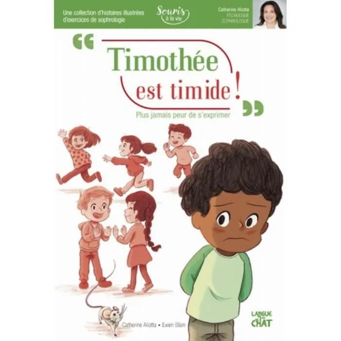 Livre - Timothée est timide ! Plus jamais peur de s'exprimer - Catherine Aliotta-0