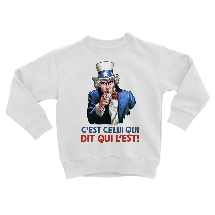 Sweatshirt Enfant C'est Celui qui Dit qui l'Est Humour Expression Enfant-0