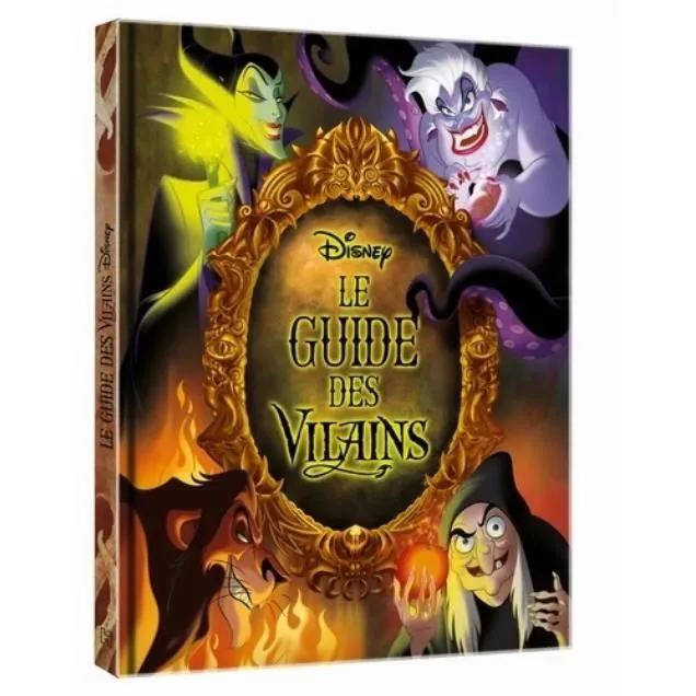 Livre - Disney - Guide des Vilains - Découverte des personnages - Illustrations colorées - Univers magique-0