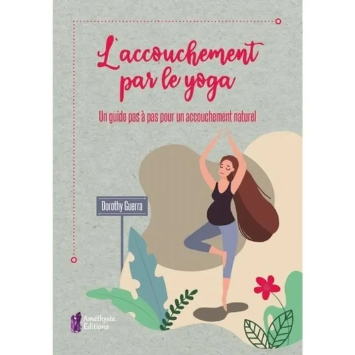 Guide d'accouchement - Yoga - Accouchement naturel - Techniques de respiration - Relaxation - Méditation-0