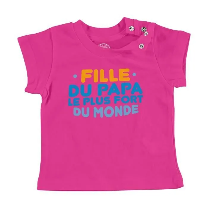 T-shirt Bébé Manche Courte Rose Fille du Papa le Plus Fort du Monde Père Famille-0