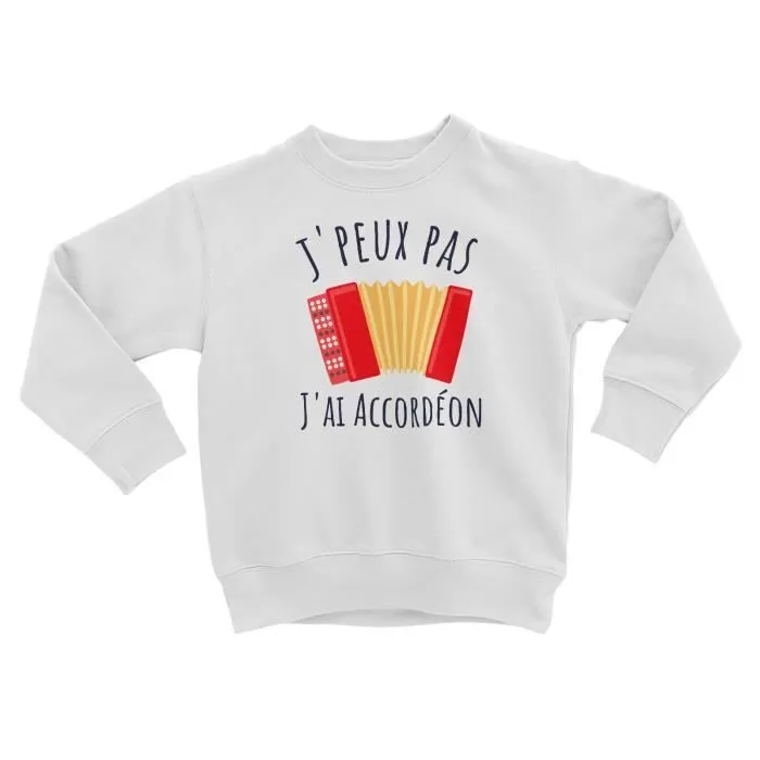 Sweatshirt Enfant J'Peux Pas J'ai Accordéon Musique Musette Instrument-0