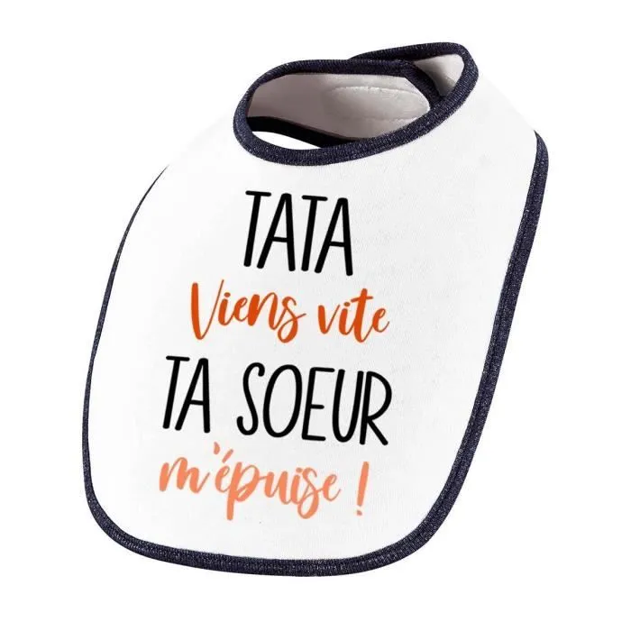 Bavoir Tata viens vite ta Soeur m'épuise | Cadeau Naissance Baby Shower Noël Anniversaire Enfant Nourrisson-0
