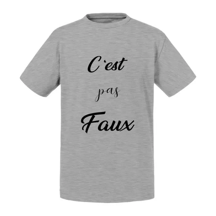 T-shirt Enfant Gris C'est Pas faux Citation Message humour-0