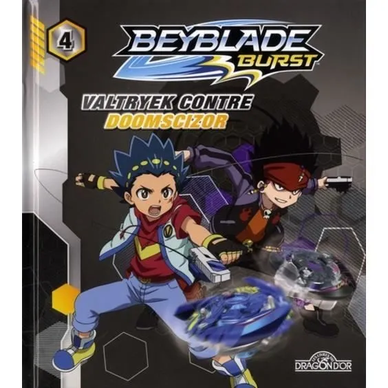 Livre - Beyblade Burst - Tome 4 - Valtryek contre Doomscizor - Tournoi des Districts - Aventure-0