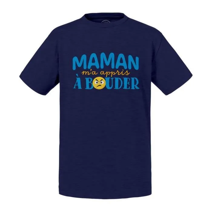 T-shirt Enfant Bleu Maman m'a Appris à Bouder Blague Humour-0