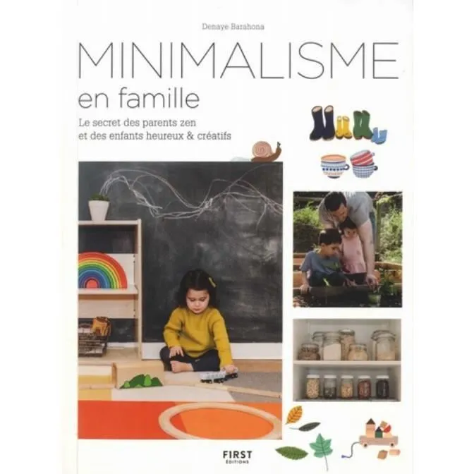 Minimalisme en famille. Le secret de parents plus calmes et d'enfants plus heureux-0